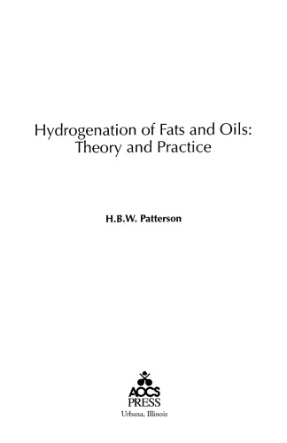 Hydrogenation of Fats and Oils: Theory and Practice  