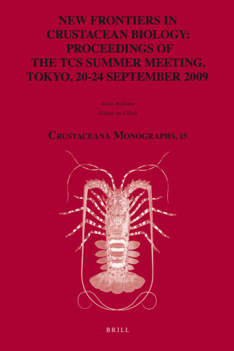 New Frontiers in Crustacean Biology: Proceedings of the Tcs Summer Meeting, Tokyo, 20-24 September 2009  