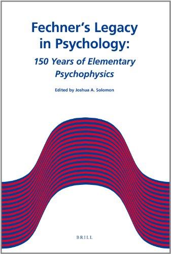 Fechner's Legacy in Psychology: 150 Years of Elementary Psychophysics