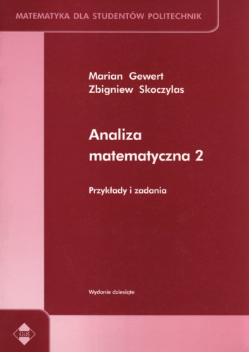 Analiza matematyczna 2. Przykłady i zadania  