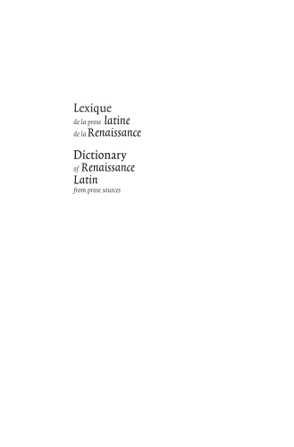 Lexique de la prose latine de la Renaissance: Dictionary of Renaissance Latin from prose sources  