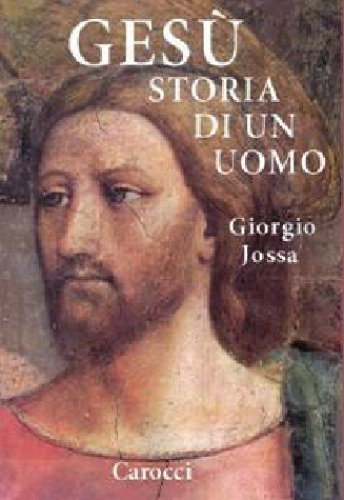Gesù. Storia di un uomo
