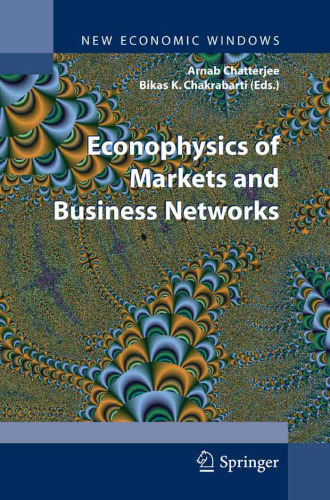 Econophysics of markets and business networks: proceedings of the Econophys-Kolkata III  