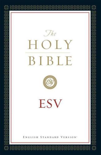 The Holy Bible, English Standard Version  