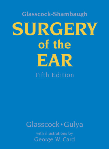 Glasscock-Shambaugh Surgery of the Ear, Fifth Edition  