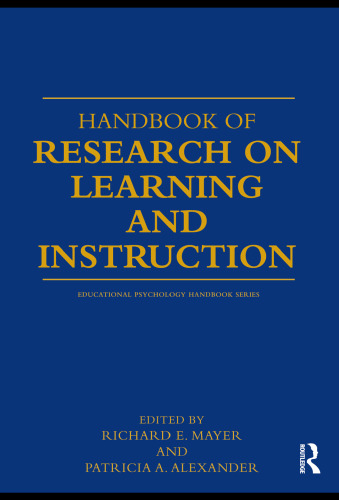 Handbook of Research on Learning and Instruction  