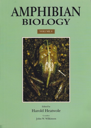 Amphibian biology. Volume 8. Amphibian decline: Diseases, parasites, maladies and pollution  