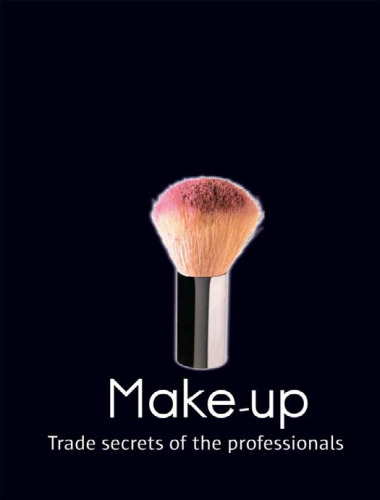 Make-up - Trade Secrets of the Professionals  