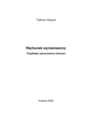 Rachunek wyrównawczy. Przykłady opracowania ćwiczeń  