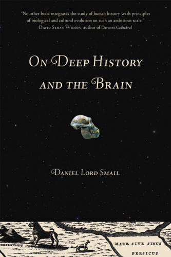 On Deep History and the Brain  