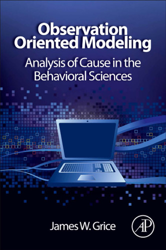Observation Oriented Modeling: Analysis of Cause in the Behavioral Sciences (Elsevier Science & Technology Books)  