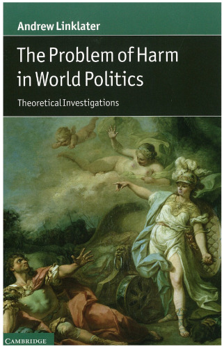 The Problem of Harm in World Politics: Theoretical Investigations  