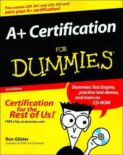 A+ Certification for Dummies, 3rd edition  