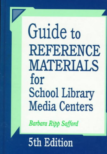 Guide to Reference Materials for School Library Media Centers  