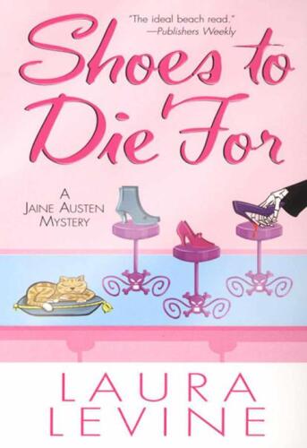 Shoes To Die For (A Jaine Austen Mystery)  