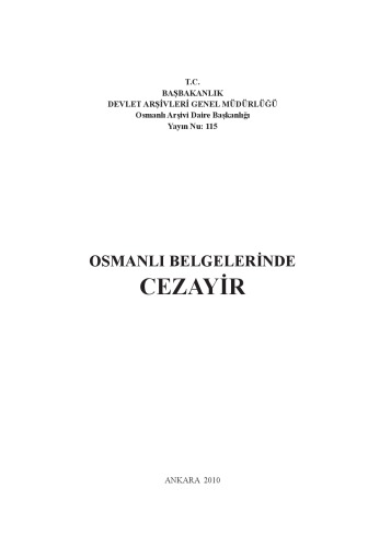 Osmanli Belgelerinde Cezayir (Algeria in Ottoman Documents)