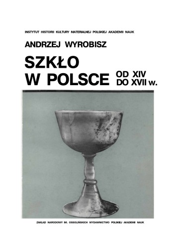 Szkło w Polsce od XIV do XVII wieku  