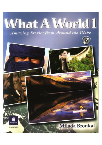 What a World 1: Amazing Stories from Around the Globe (Student Book and Audio CD)  