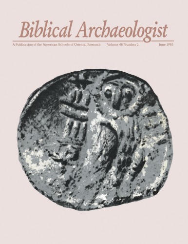 [Magazine] The Biblical Archaeologist. Vol. 48. No 2