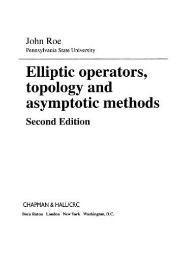 Elliptic operators, topology and asymptotic methods