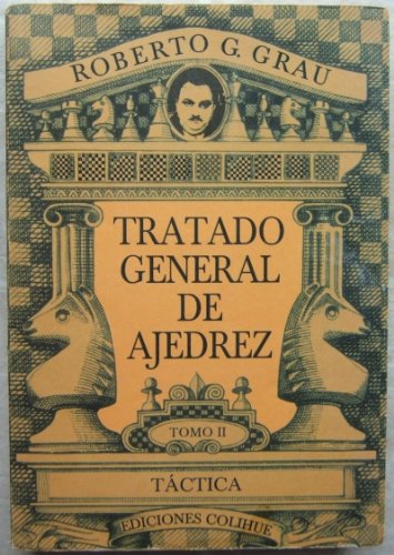 Tratado General de Ajedrez (Vol. 2)  