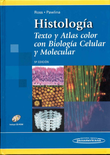 Histologia: Texto Y Atlas  