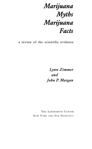 Marijuana Myths, Marijuana Facts: a review of the scientific evidence  