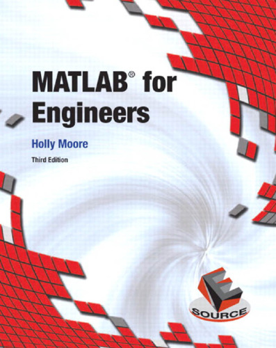 MATLAB for Engineers, 3rd Edition  