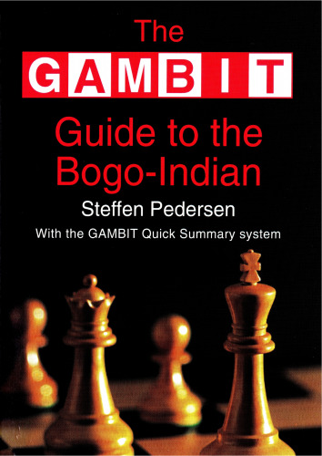 Gambit Guide to the Bogo-Indian  