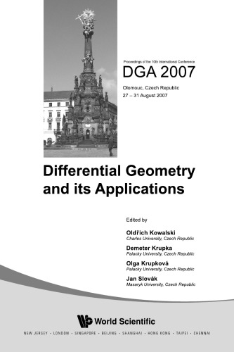 Differential geometry and its applications: proceedings of the 10th International Conference, DGA 2007, Olomouc, Czech Republic, 27-31 August 2007