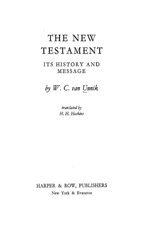 The New Testament: its history and message  