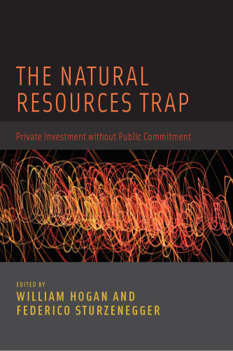The Natural Resources Trap: Private Investment without Public Commitment  