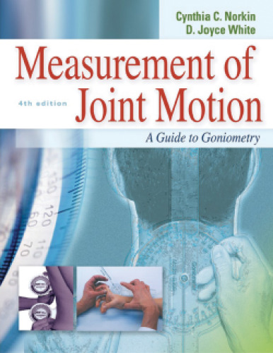 Measurement of Joint Motion: A Guide to Goniometry, Fourth Edition  