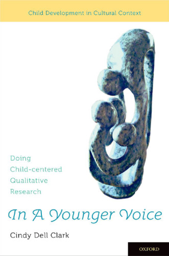 In A Younger Voice: Doing Child-Centered Qualitative Research