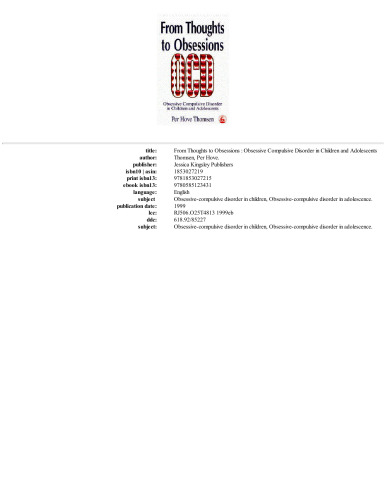 From Thoughts to Obsessions: Obsessive Compulsive Disorder in Children and Adolescents  