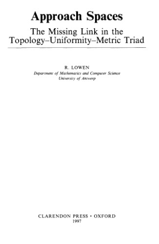 Approach spaces: The missing link in the topology-uniformity-metric triad