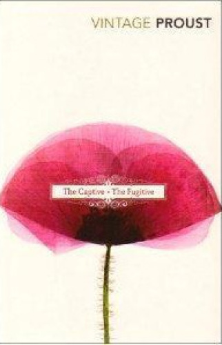 Remembrance of Things Past 5&6 - Albertine Gone  