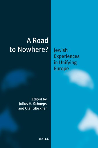 A Road to Nowhere?: Jewish Experiences in Unifying Europe  
