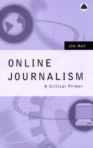 Online Journalism: A Critical Primer  