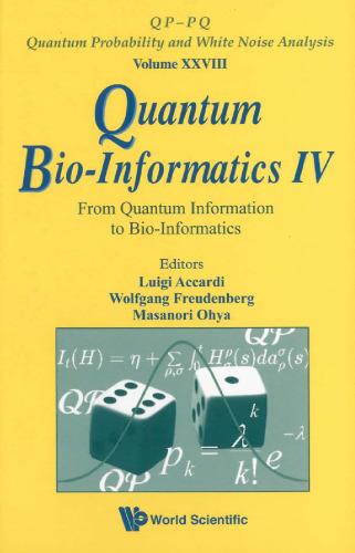Quantum Bio-informatics IV: From Quantum Information to Bio-informatics (Qp-Pq: Quantum Probability and White Noise Analysis)  