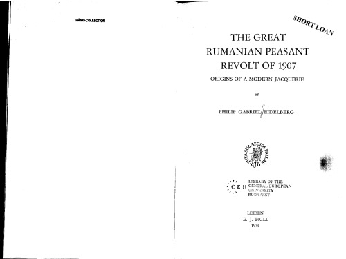 The Great Rumanian Peasant Revolt of 1907: Origins of a Modern Jacquerie  