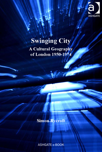 Swinging City (Re-Materialising Cultural Geography)  