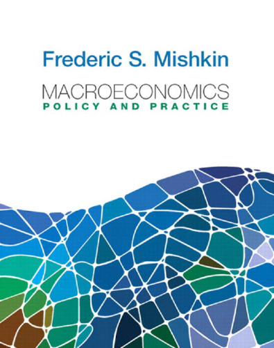 Macroeconomics: Policy and Practice (Pearson Series in Economics)  