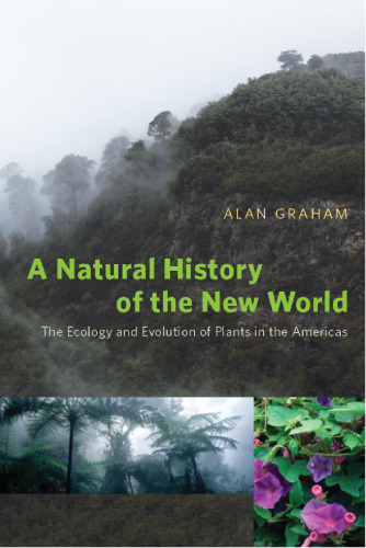 A Natural History of the New World: The Ecology and Evolution of Plants in the Americas  