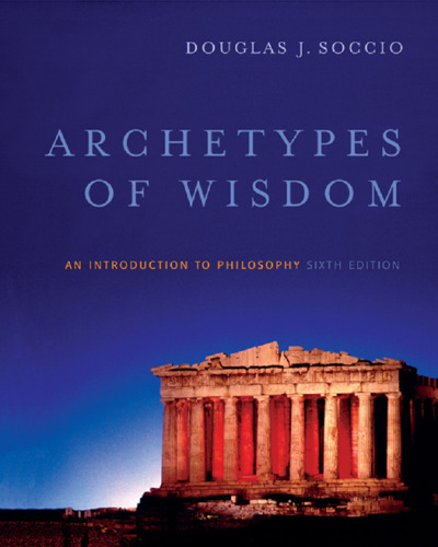 Archetypes of Wisdom: An Introduction to Philosophy  