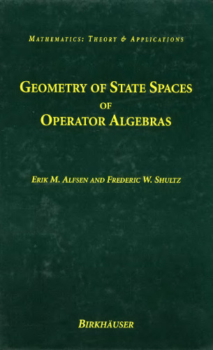 Geometry of State Spaces of Operator Algebras (Mathematics: Theory & Applications)  