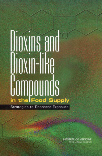 Dioxins and dioxin-like compounds in the food supply: strategies to decrease exposure  