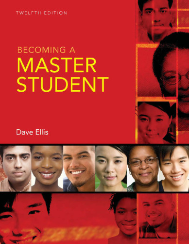 Becoming A Master Student, Twelfth Edition  