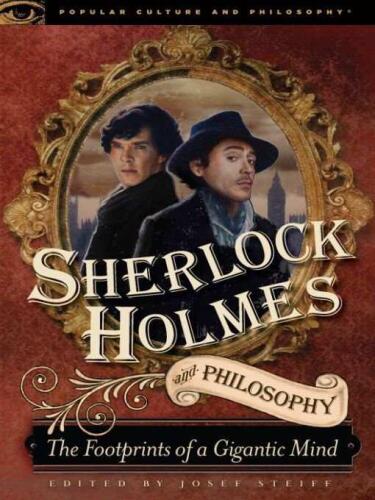 Sherlock Holmes and Philosophy  