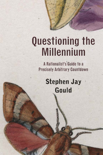 Questioning the Millennium: A Rationalist's Guide to a Precisely Arbitrary Countdown, Revised Edition